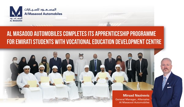 Al Masaood Automobiles Completes its Apprenticeship Programme for Emirati Students with Vocational Education Development Centre 