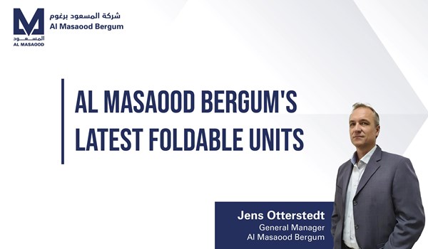Al Masaood Bergum's Latest Foldable Units 
