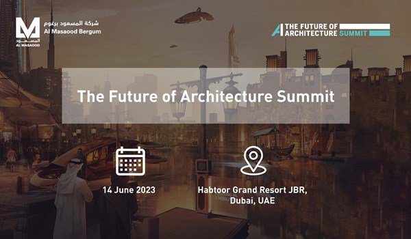 Al Masaood Bergum Participates in 'Future of Architecture Summit" 2023
