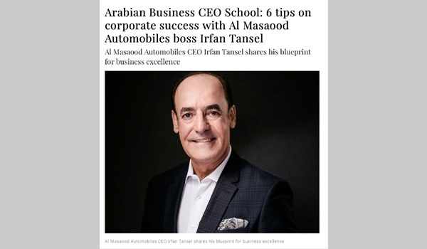 Irfan Tansel, CEO of Al Masaood Automobiles, Featured on Arabian Business