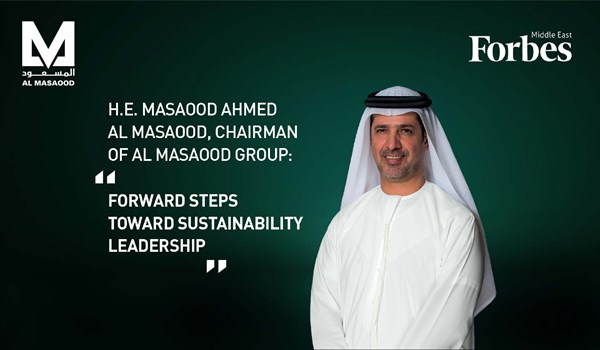 Our Chairman, H.E. Masaood Ahmed Al Masaood, was Recently Featured in Forbes Middle East Magazine